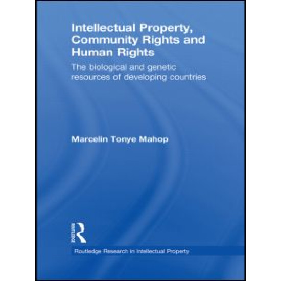 Intellectual Property, Community Rights and Human Rights