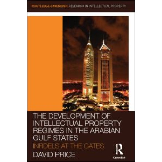 The Development of Intellectual Property Regimes in the Arabian Gulf States