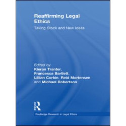 Reaffirming Legal Ethics Reaffirming Legal Ethics