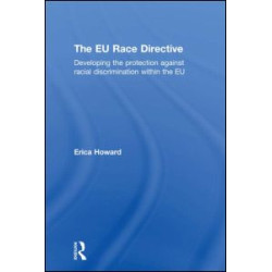 The EU Race Directive The EU Race Directive