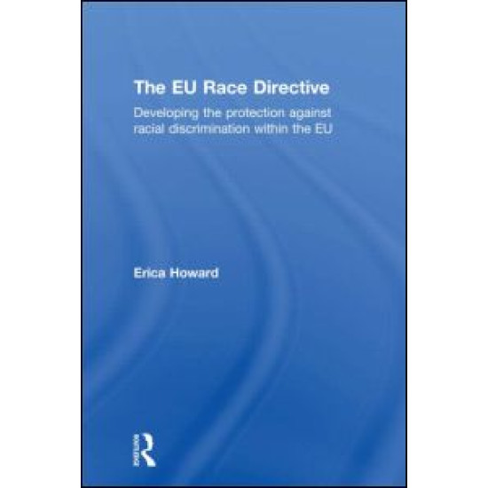 The EU Race Directive The EU Race Directive
