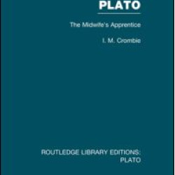 Plato: The Midwife's Apprentice (RLE: Plato)