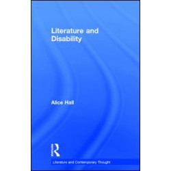 Literature and Disability Literature and Disability