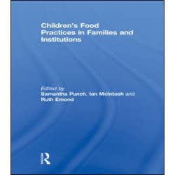 Children’s Food Practices in Families and Institutions Children’s Food Practices in Families and Institutions