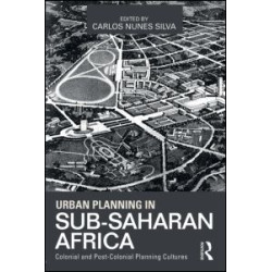 Urban Planning in Sub-Saharan Africa Urban Planning in Sub-Saharan Africa