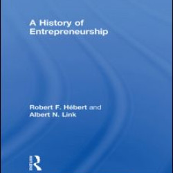 A History of Entrepreneurship A History of Entrepreneurship