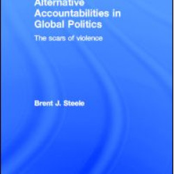 Alternative Accountabilities in Global Politics Alternative Accountabilities in Global Politics