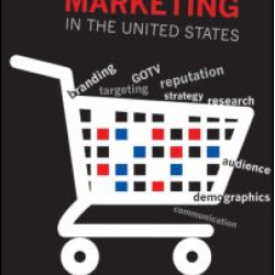 Political Marketing in the United States Political Marketing in the United States