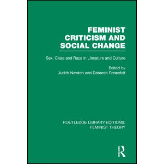 Feminist Criticism and Social Change (RLE Feminist Theory)