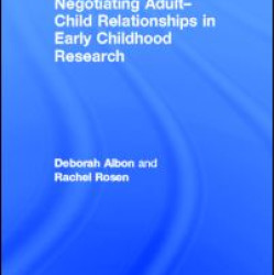 Negotiating Adult-Child Relationships in Early Childhood Research
