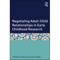 Negotiating Adult-Child Relationships in Early Childhood Research