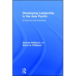 Developing Leadership in the Asia Pacific Developing Leadership in the Asia Pacific