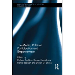 The Media, Political Participation and Empowerment The Media, Political Participation and Empowerment