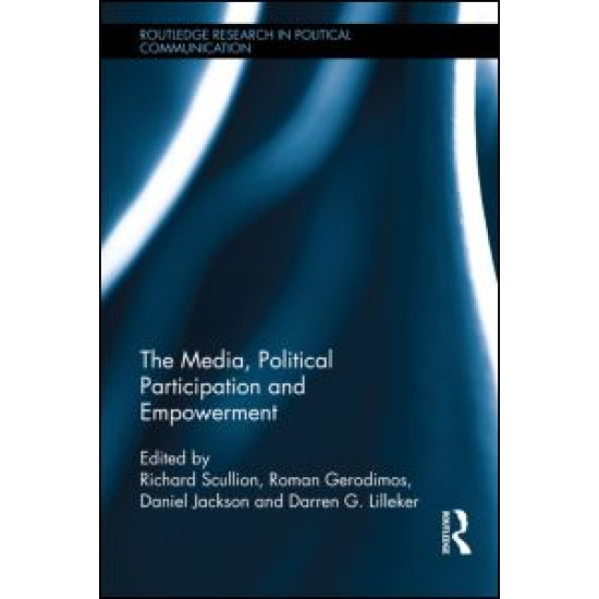 The Media, Political Participation and Empowerment The Media, Political Participation and Empowerment