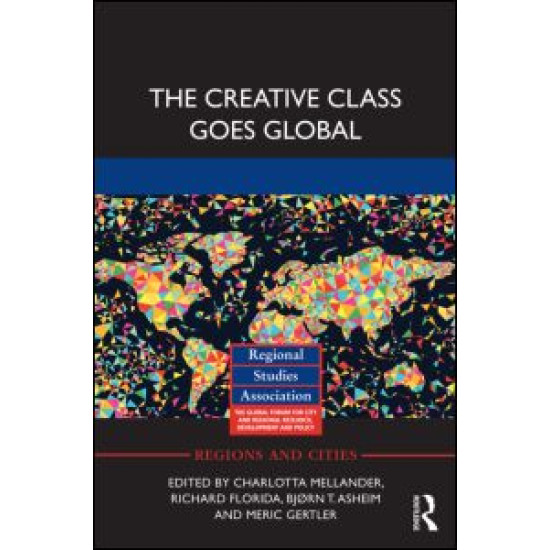 The Creative Class Goes Global The Creative Class Goes Global
