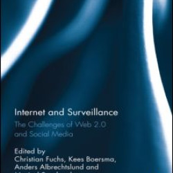 Internet and Surveillance Internet and Surveillance