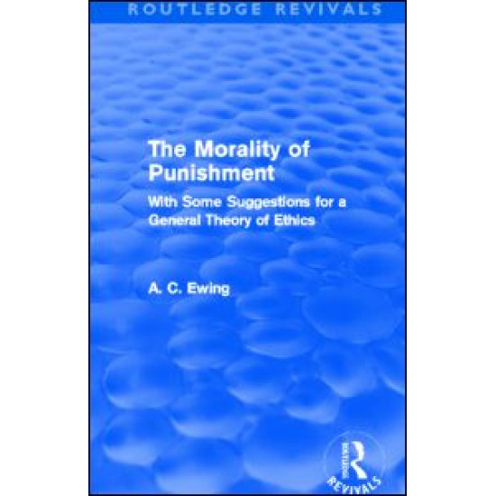 The Morality of Punishment (Routledge Revivals)