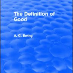 The Definition of Good (Routledge Revivals) The Definition of Good (Routledge Revivals)