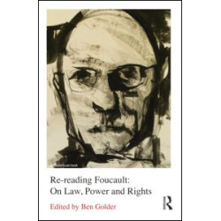 Re-reading Foucault Re-reading Foucault