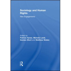 Sociology and Human Rights: New Engagements