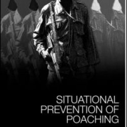 Situational Prevention of Poaching Situational Prevention of Poaching