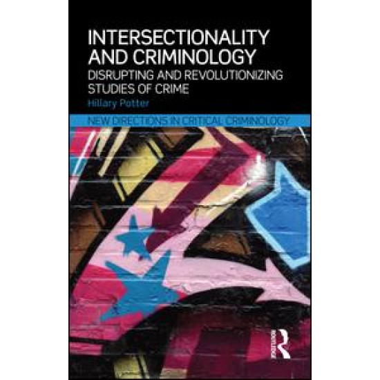 Intersectionality and Criminology Intersectionality and Criminology