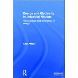 Energy and Electricity in Industrial Nations Energy and Electricity in Industrial Nations