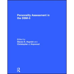 Personality Assessment in the DSM-5 Personality Assessment in the DSM-5