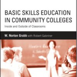 Basic Skills Education in Community Colleges Basic Skills Education in Community Colleges
