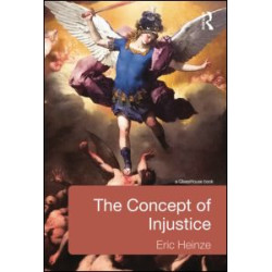 The Concept of Injustice The Concept of Injustice