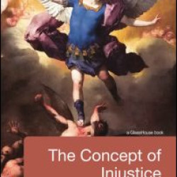 The Concept of Injustice The Concept of Injustice