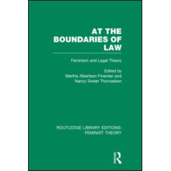 At the Boundaries of Law (RLE Feminist Theory) At the Boundaries of Law (RLE Feminist Theory)