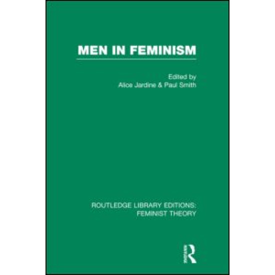 Men in Feminism (RLE Feminist Theory)