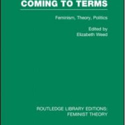 Coming to Terms (RLE Feminist Theory) Coming to Terms (RLE Feminist Theory)