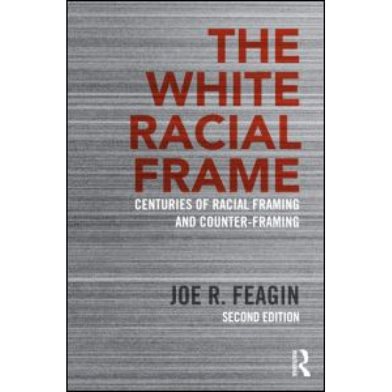 The White Racial Frame