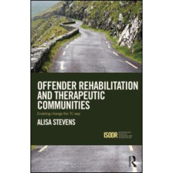 Offender Rehabilitation and Therapeutic Communities