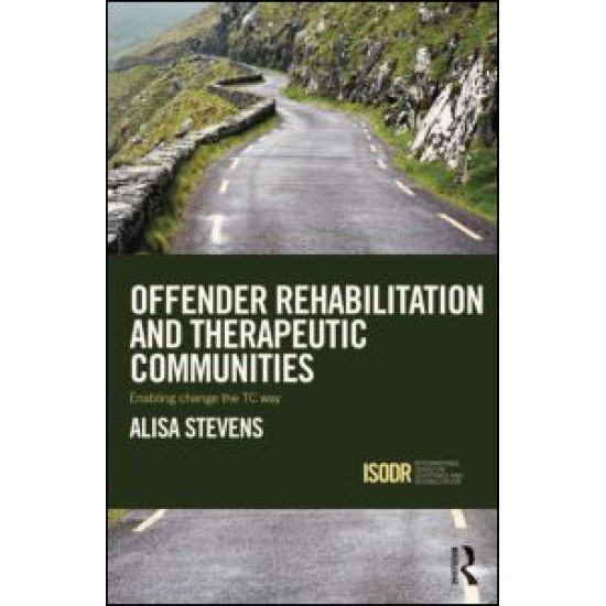 Offender Rehabilitation and Therapeutic Communities