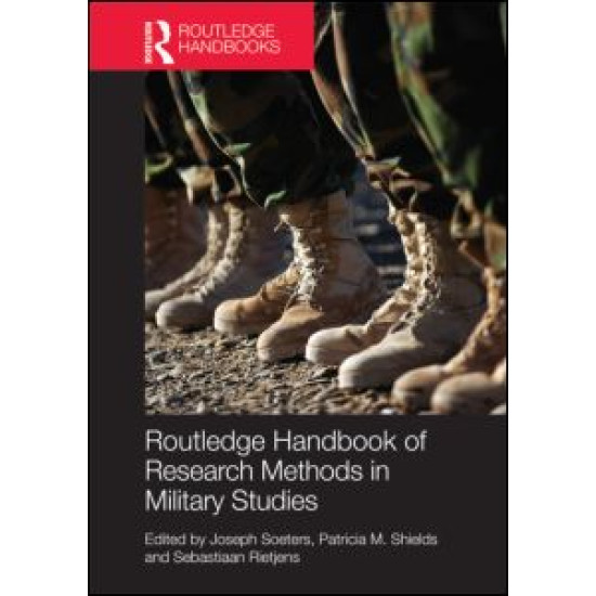 Routledge Handbook of Research Methods in Military Studies