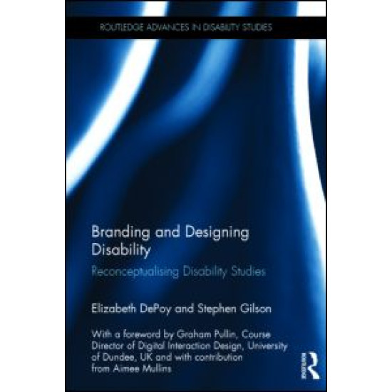 Branding and Designing Disability Branding and Designing Disability