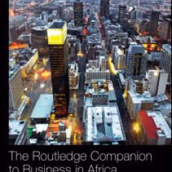 The Routledge Companion to Business in Africa