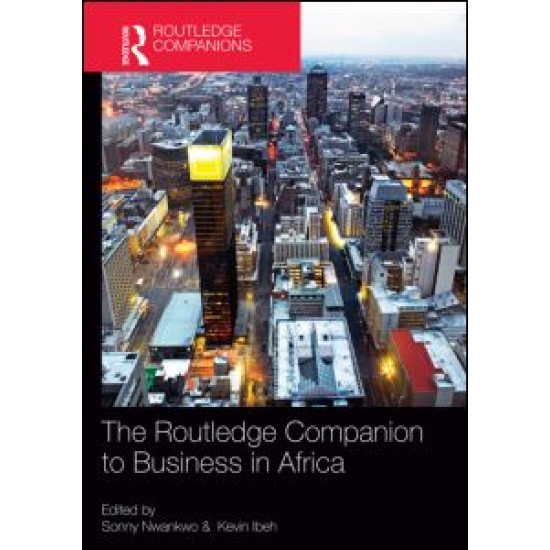 The Routledge Companion to Business in Africa The Routledge Companion to Business in Africa