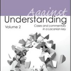 Against Understanding, Volume 2 Against Understanding, Volume 2