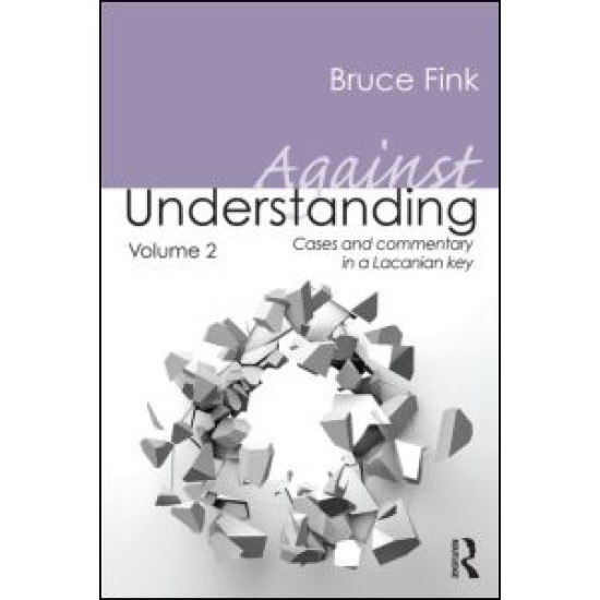 Against Understanding, Volume 2 Against Understanding, Volume 2