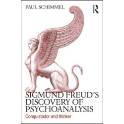 Sigmund Freud's Discovery of Psychoanalysis Sigmund Freud's Discovery of Psychoanalysis