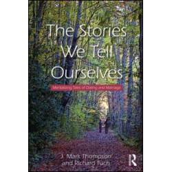 The Stories We Tell Ourselves
