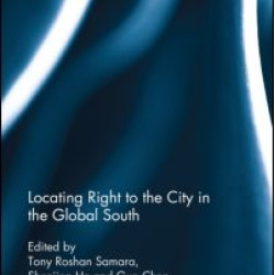 Locating Right to the City in the Global South