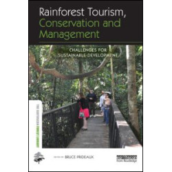 Rainforest Tourism, Conservation and Management Rainforest Tourism, Conservation and Management