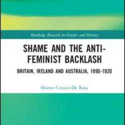 Shame and the Anti-Feminist Backlash Shame and the Anti-Feminist Backlash
