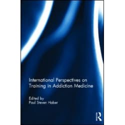 International Perspectives on Training in Addiction Medicine International Perspectives on Training in Addiction Medicine