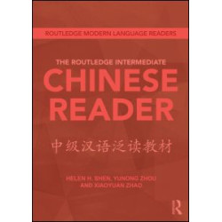The Routledge Intermediate Chinese Reader The Routledge Intermediate Chinese Reader